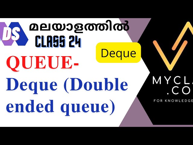 DS 24 - Deque - Input Restricted Deque, Output Restricted Deque, Insert/Delete at Front and Rear ...