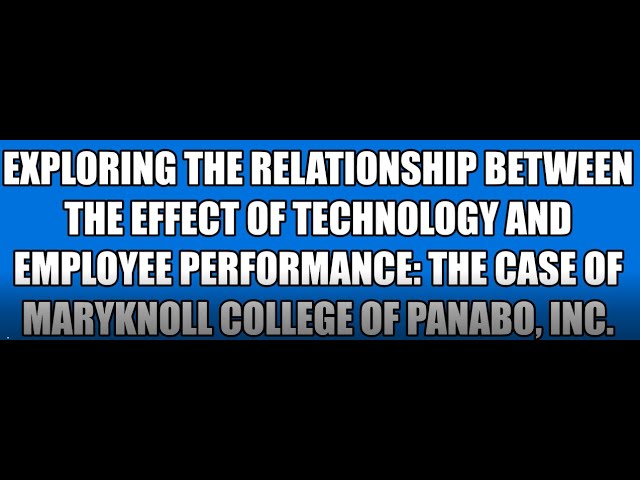 Research Poster Presentation No. 2 #Technology #EmployeePerformance #DNSC