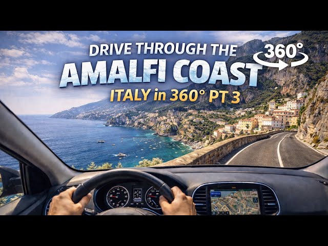 POV Drive Through the Amalfi Coast in 360° 🇮🇹 (Part 3 – Final Part!)