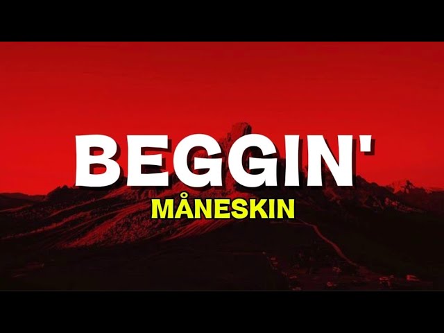 Måneskin - Beggin'  (Lyrics)