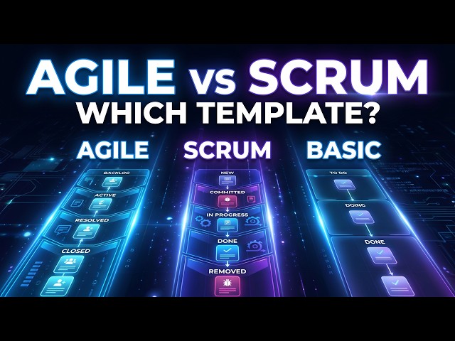 Azure DevOps Process Templates Explained (Agile vs Scrum vs Basic)