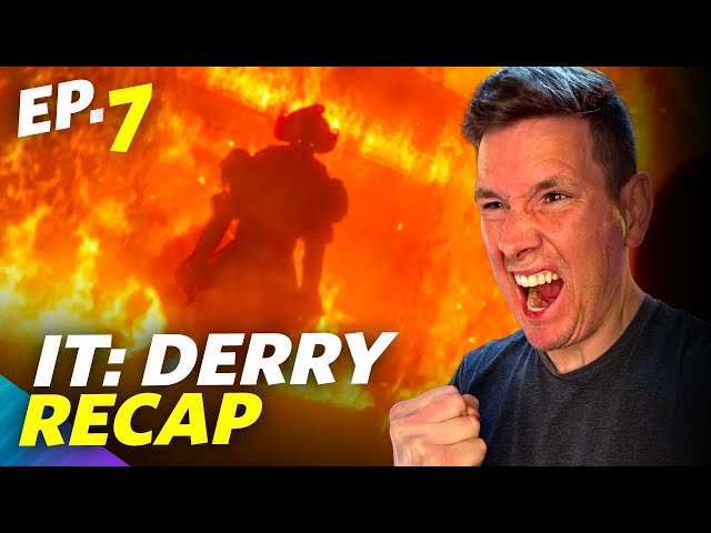 IT: Welcome To Derry Episode 7 Recap - That's More Like IT!