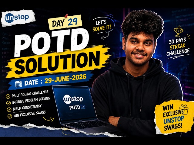 Unstop POTD Solution (29 June 2026) |🎁 Win Exclusive Unstop Swags!