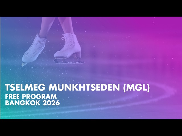Tselmeg MUNKHTSEDEN (MGL) | Junior Women Free Program | Bangkok 2026 |