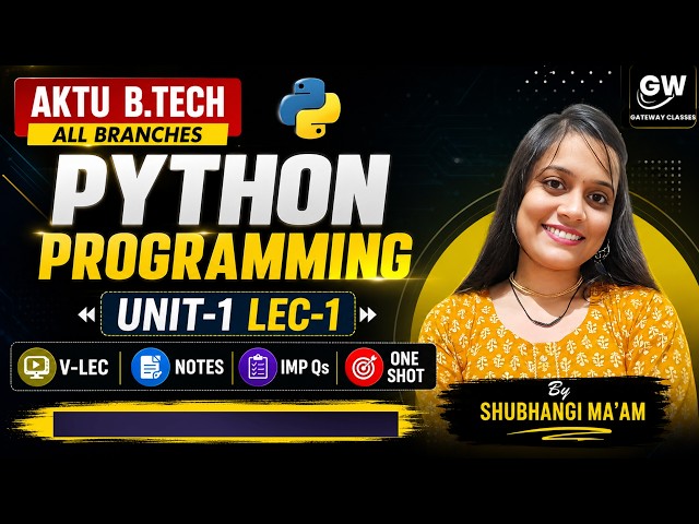 Python Programming U-1 Lec-1I By Shubhangi Ma'am I Gateway Classes I AKTU