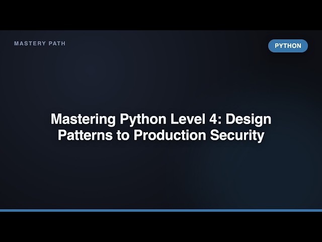 Advanced Python Level 4: Patterns for Professionals