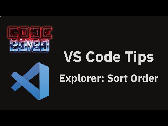 VS Code tips — Changing the file sort order in the explorer