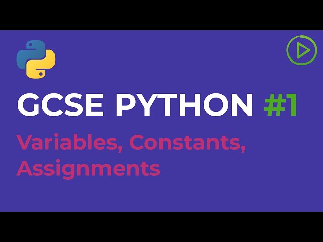 GCSE Computer Science Python #1 - Variables, Constants and Assignments