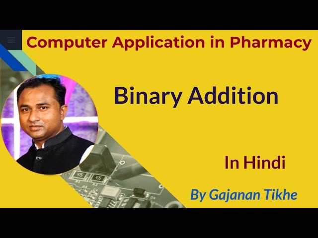 Binary Addition | Computer Application in Pharmacy