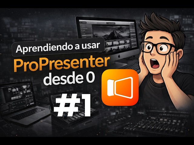 Cómo usar ProPresenter desde 0 - #1 INTERFAZ DE USUARIO