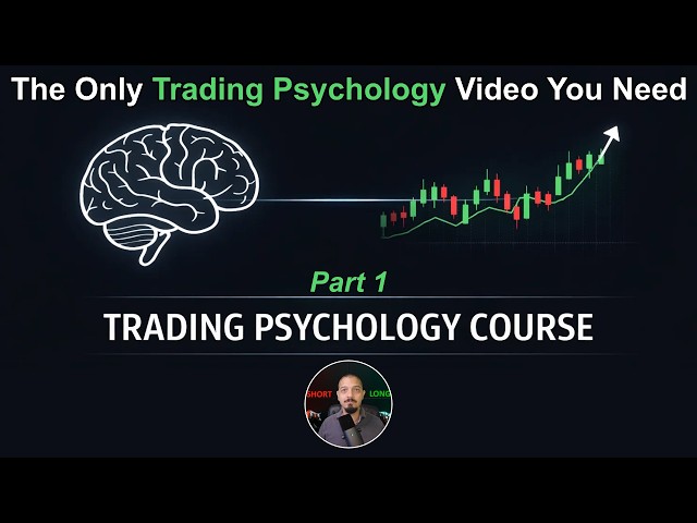 The Only Trading Psychology Video You Need - Trading Psychology Course (Part 1)