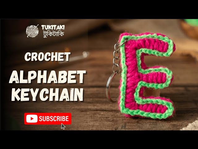 How to Crochet Letter E Keychain | Alphabet Keychain Tutorial for Beginners | #tukitakicrochet