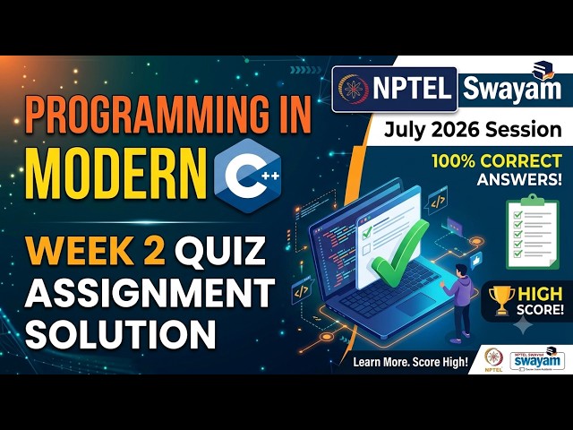 Programming In Modern C++ Week 2 Quiz Assignment Solution | NPTEL Swayam July 2026 July Session