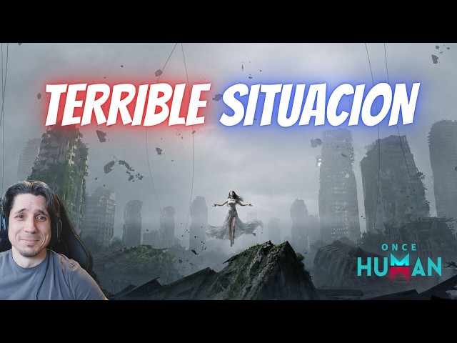 TERRIBLE SITUATION!! This Doesn't LOOK Good | ONCE HUMAN in Spanish | RidoMeyer