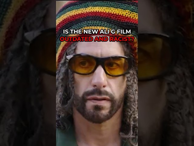 Is the new Ali G film OUTDATED and RACIST?!