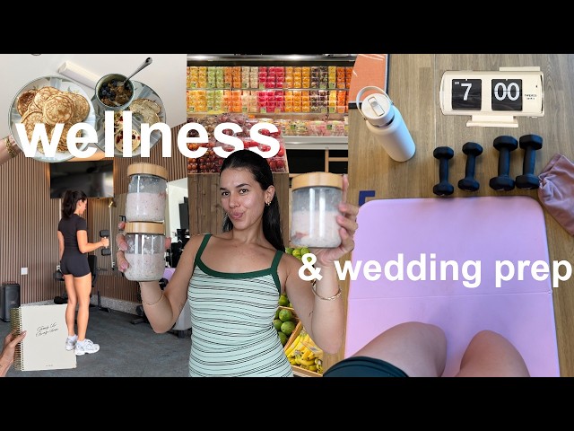 wellness vlog | my daily health routines, easy meal preps + wedding prep!!