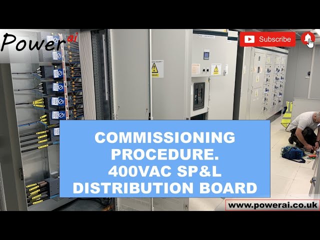 Commissioning procedure for a 400VAC switchboard in an industrial application and project.