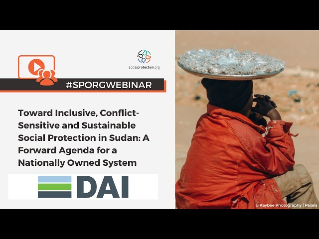 Toward Inclusive, Conflict-Sensitive and Sustainable SP in Sudan: A Forward Agenda