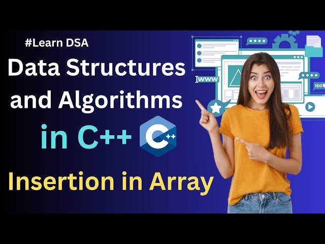 How to Perform Insertion Operation in Array? | Array Insertion in C++