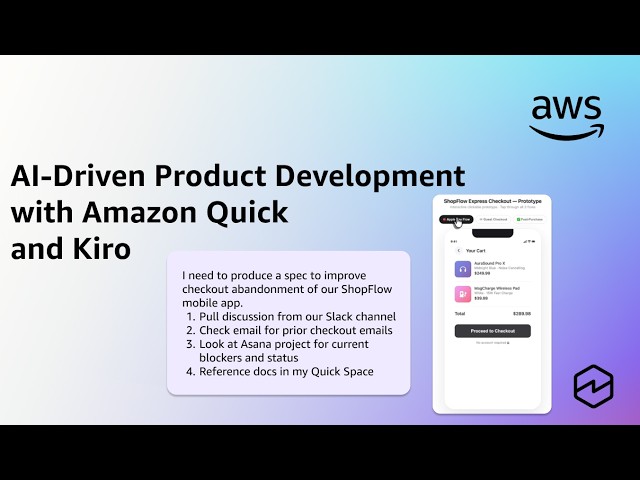 AI-Driven Product Development with Amazon Quick and Kiro