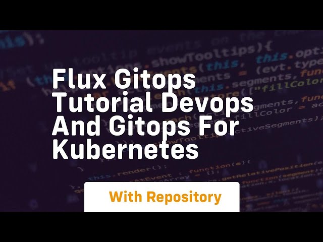 flux gitops tutorial devops and gitops for kubernetes