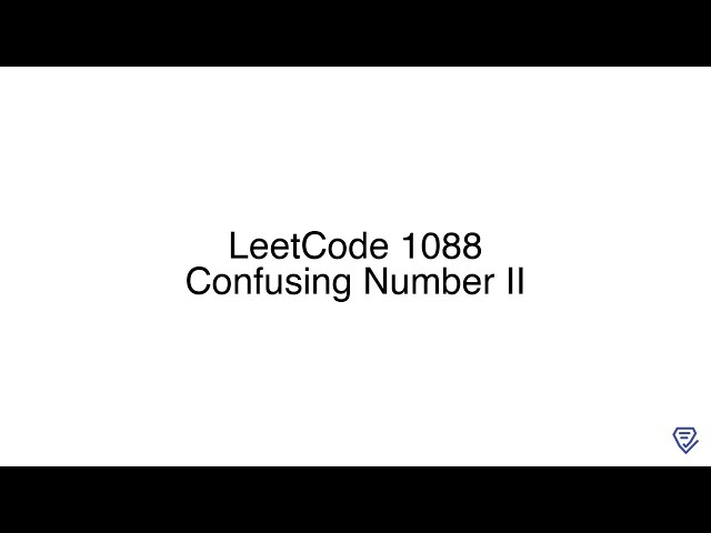 LeetCode 1088: Confusing Number II