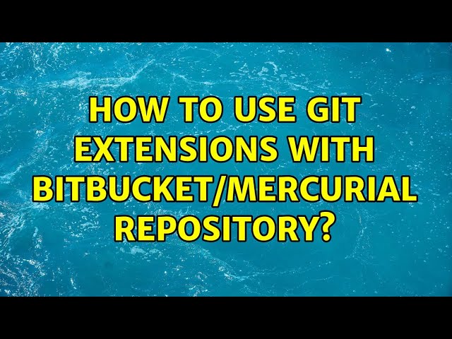 How to use Git Extensions with BitBucket/Mercurial repository?