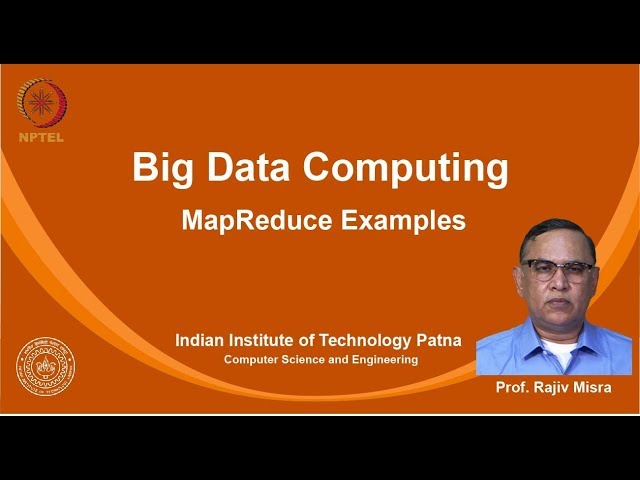 noc19-cs33 Lec 08-MapReduce Examples