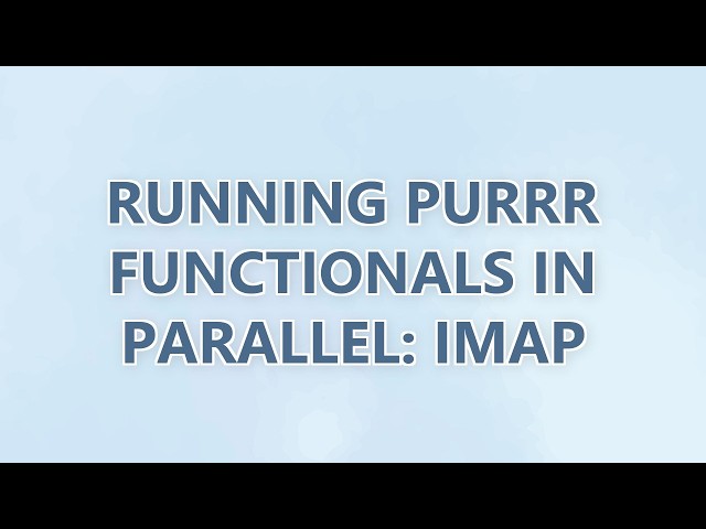 Running purrr functionals in parallel: imap