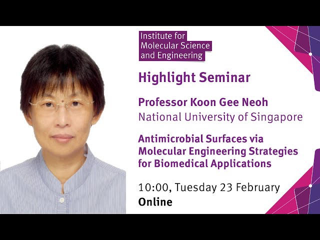 Highlight Seminar: Antimicrobial Surfaces via Molecular Engineering for Biomedical Applications