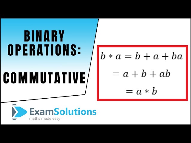 Binary Operations (Commutative) : ExamSolutions Maths Revision