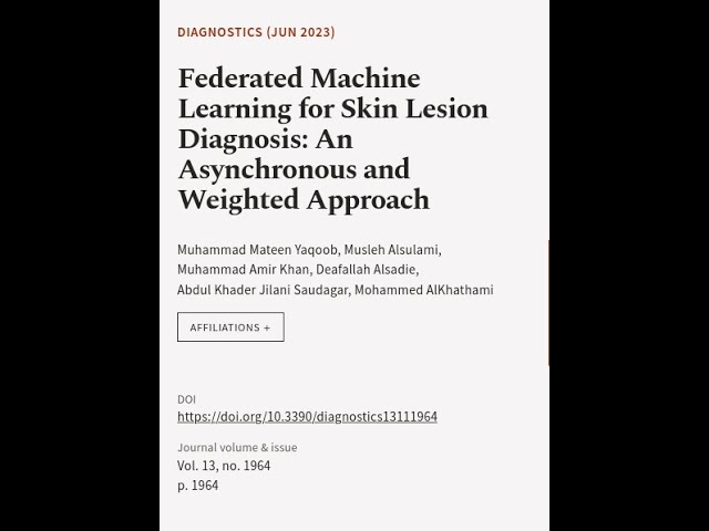 Federated Machine Learning for Skin Lesion Diagnosis: An Asynchronous and Weighted Ap... | RTCL.TV