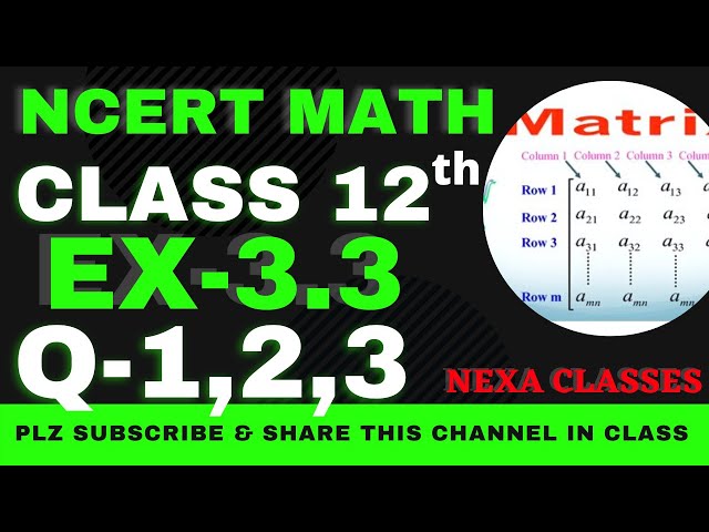 Ex-3.3 Q-1,2,3 | Chapter 3 | Matrices | Class 12th NCERT Math |