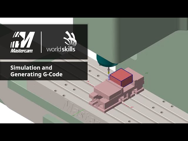 WorldSkills Mastercam Tutorial | Simulation and Generating G-Code