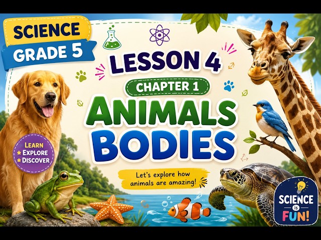 science grade 5 lesson 4   chapter 1  animals bodies