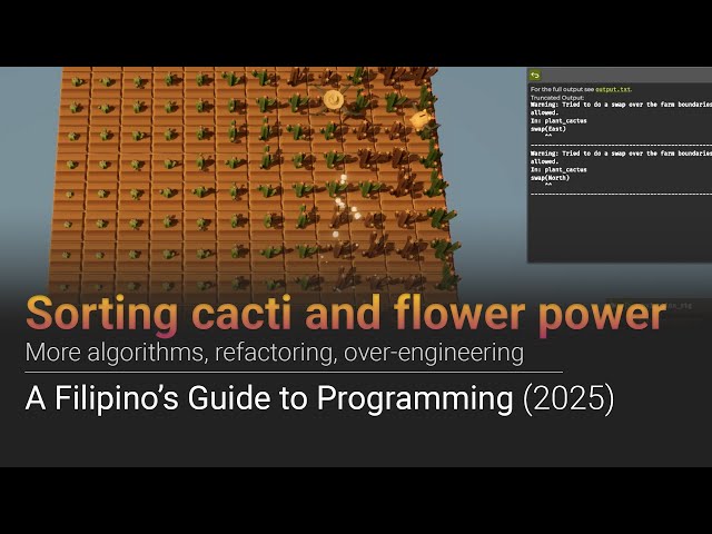 EP4: Sorting cacti and flower power | A Filipino’s Guide to Programming