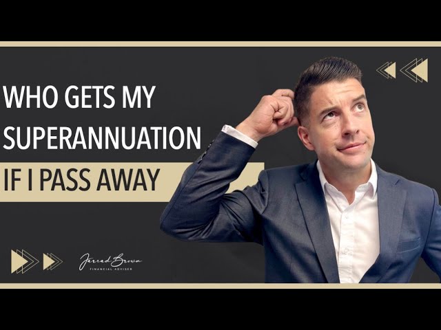 Who Gets My Superannuation If I Die?