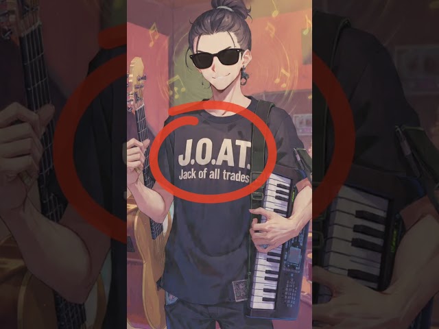 The J.O.A.T (Jack of all Trades)