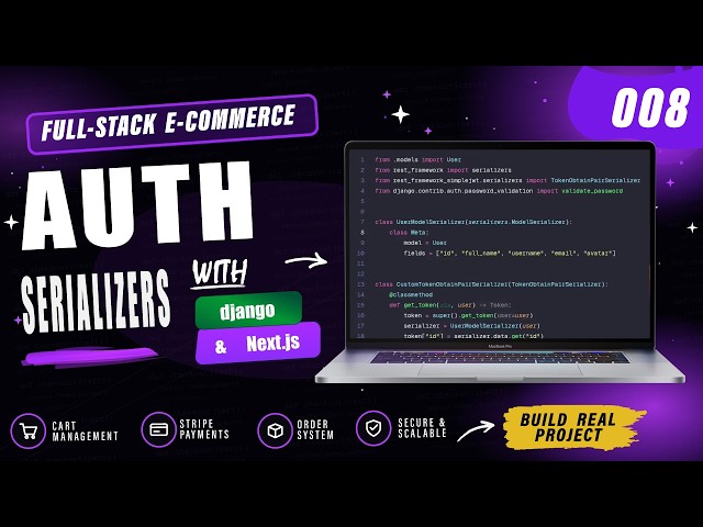 008 Auth Serializers | Django + Next.js E-Commerce