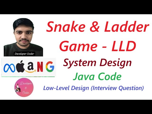 Snake and Ladder System Design | LLD | Object-Oriented Design | Interview Problem | Developer Coder