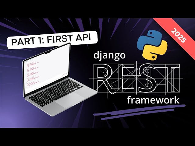 🚀 Django Rest Framework Full Crash Course 2025 |  How to create API in Python | PART 1