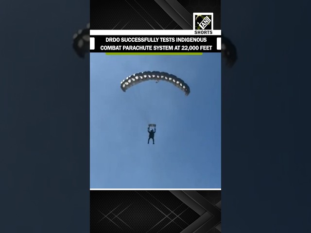 Historic! DRDO successfully tests indigenous combat parachute system at 22,000 feet