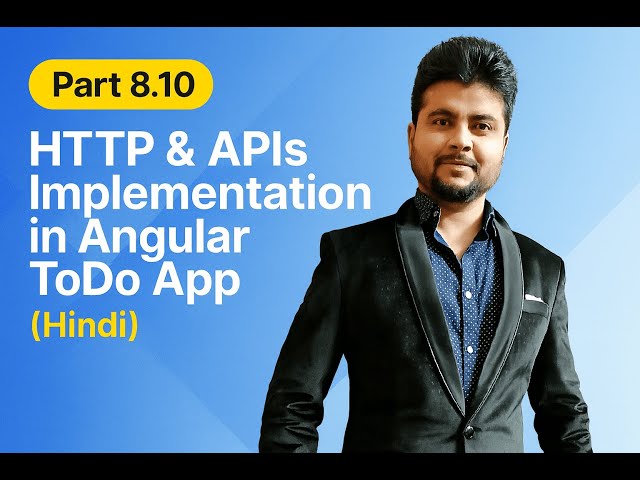 🚀 Part 8.10 | HTTP & APIs Implementation in Angular ToDo App on Part 10 (TO BE CONTINUED)