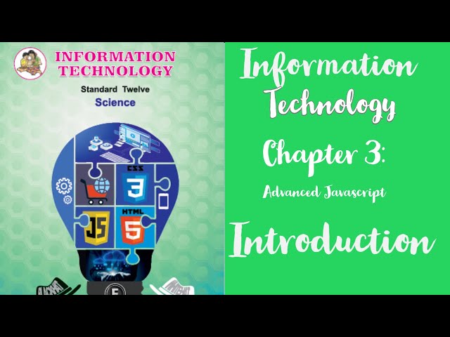 Information Technology Chapter 3/Advanced Javascript/12th Grade New Syllabus