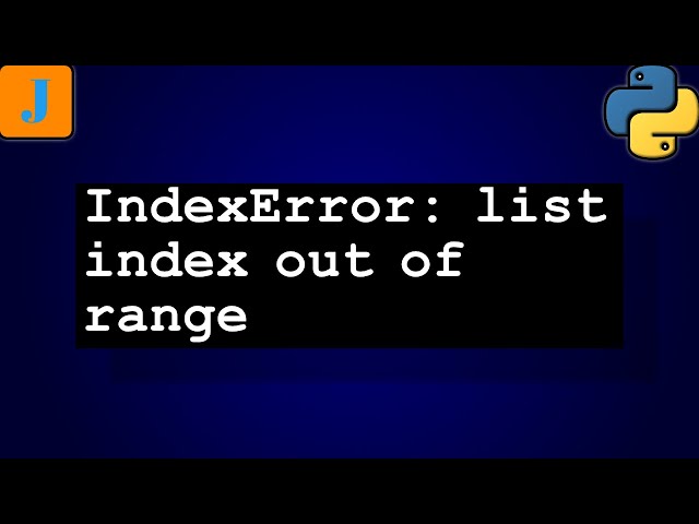 IndexError: list index out of range