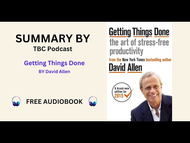Master Productivity with 'Getting Things Done' by David Allen | Audiobook & Summary #booksummary