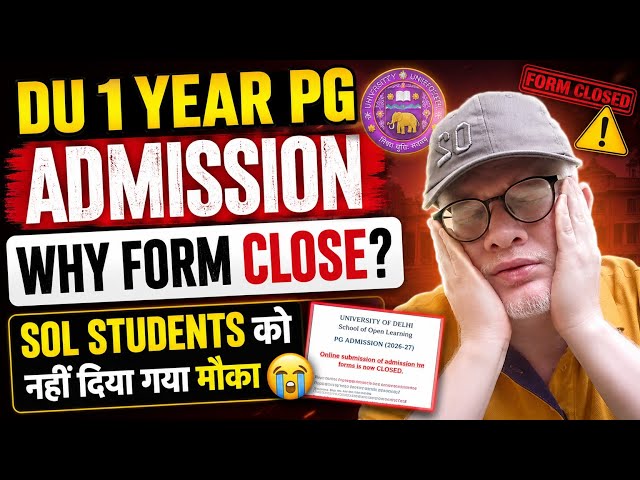 DU 1 year PG admission form band, SOL students ko mauka nahi mila 😭