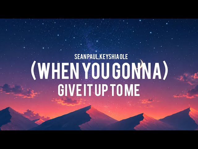 (when you gonna) give it to me | Sean Paul,keyshia ole | lyrics music | cover music 