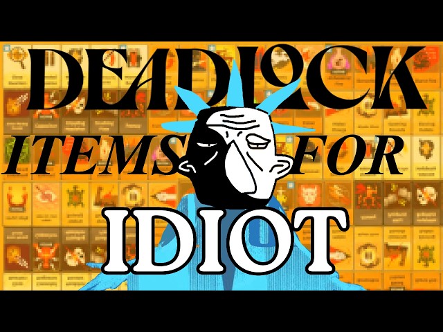 deadlock: items for idiot