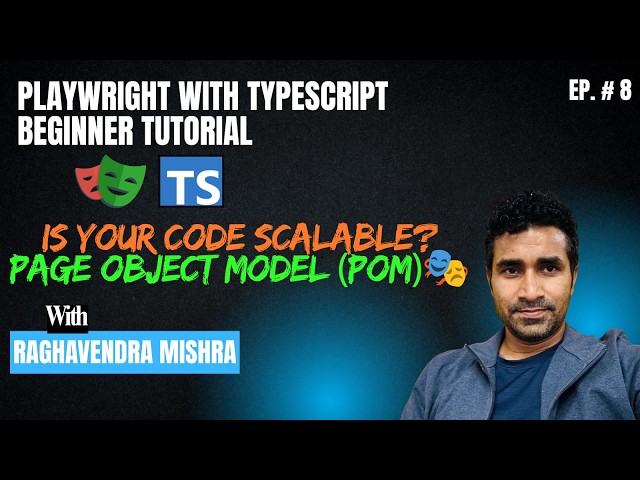 Playwright with TypeScript Beginner Tutorial #8 | Is Your Code Scalable? | Page Object Model (POM)🎭🚀
